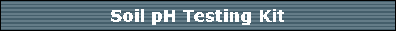 Soil pH Testing Kit